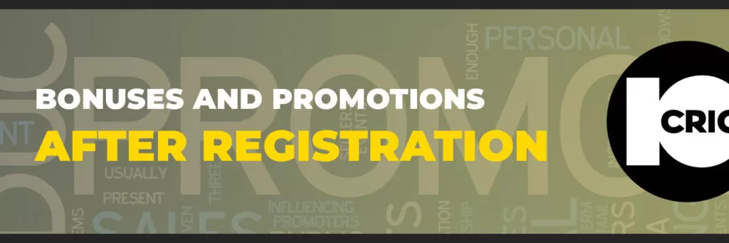 Bonuses and Promotions After Registration